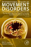 The Neurobiology of the Gilles De La Tourette Syndrome and Chronic Tics: Part A (eBook, ePUB)