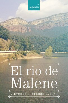 El río de Malene (eBook, ePUB) - Guerrero Vargas, Virtudes