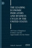 The Leading Economic Indicators and Business Cycles in the United States (eBook, PDF)