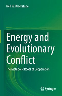 Energy and Evolutionary Conflict (eBook, PDF) - Blackstone, Neil W.