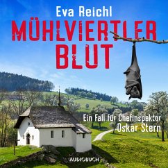 Mühlviertler Blut - Ein Fall für Chefinspektor Oskar Stern (MP3-Download) - Reichl, Eva