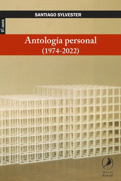 Antología personal (1974-2022) (eBook, ePUB) - Sylvester, Santiago