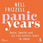 Panic Years: Dates, Zweifel und die eine große Frage im Leben (MP3-Download)