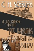 The Missing Daughter Mystery (A J.D. Pierson Case File, #5) (eBook, ePUB) The Missing Daughter Mystery (A J.D. Pierson Case File, #5) (eBook, ePUB)