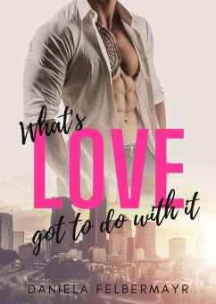 Cover What's Love got to do with it (eBook, ePUB)