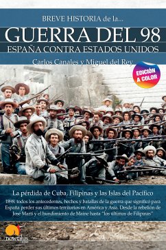 Breve historia de la Guerra del 98 N.E. color (eBook, ePUB) - Canales Torres, Carlos; del Rey, Miguel