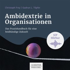 Ambidextrie in Organisationen (MP3-Download) - Frey, Christoph; Töpfer, Gudrun L.