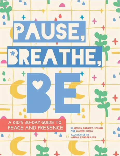 Pause, Breathe, Be (eBook, ePUB)