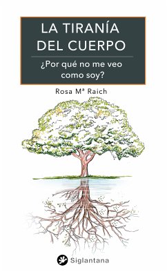 La tiranía del cuerpo (eBook, ePUB) - Raich, Rosa Maria