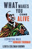 What Makes You Come Alive (eBook, ePUB) What Makes You Come Alive (eBook, ePUB)
