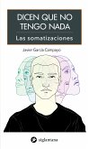 Dicen que no tengo nada (eBook, ePUB)