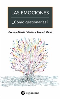 Las emociones (eBook, ePUB) - García Palacios, Azucena; Osma López, Jorge J.