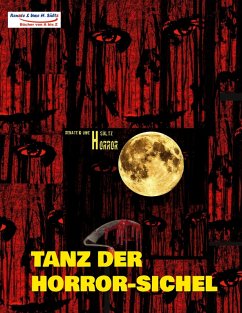 Tanz der Horror-Sichel (eBook, ePUB) - Sültz, Uwe Heinz; Sültz, Renate
