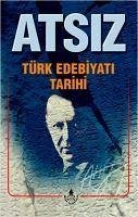 Türk Edebiyati Tarihi - Nihal Atsiz, Hüseyin