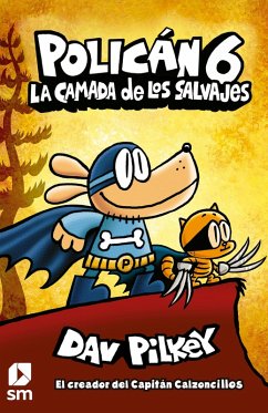 Policán 6. La camada de los salvajes (eBook, ePUB) - Pilkey, Dav Policán 6. La camada de los salvajes (eBook, ePUB) - Pilkey, Dav