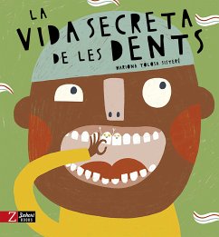 La vida secreta de les dents (fixed-layout eBook, ePUB) - Tolosa, Mariona