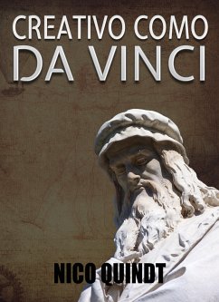 Creativo como da Vinci (eBook, ePUB) - Quindt, Nico