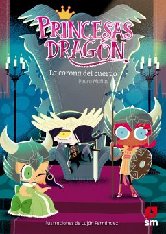 Princesas Dragón 12: La corona del cuervo (eBook, ePUB) - Mañas Romero, Pedro