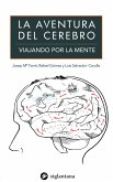 La aventura del cerebro (eBook, ePUB)