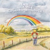 Leo und die Regenbogenfabrik (MP3-Download)
