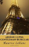 Arsène Lupin, gentleman-burglar (eBook, ePUB)