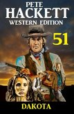 ¿Dakota: Pete Hackett Western Edition 51 (eBook, ePUB)