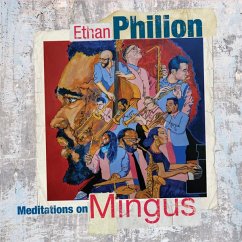 Meditations On Mingus - Philion,Ethan