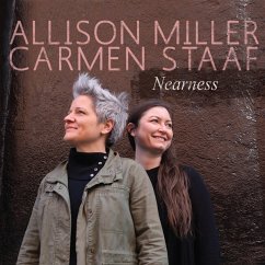 Nearness - Miller,Allison/Staaf,Carmen