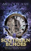 Southern Echoes (Also includes book 5, Familiar Echoes) (eBook, ePUB) Southern Echoes (Also includes book 5, Familiar Echoes) (eBook, ePUB)