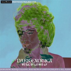 Dark Exotica: As Dug By Lux And Ivy - Diverse