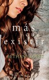 Más que existir (eBook, ePUB) Más que existir (eBook, ePUB)