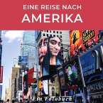 Eine Reise nach Amerika