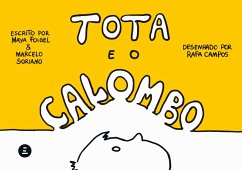 Tota e o calombo (eBook, ePUB) - Foigel, Maya; Soriano, Marcelo