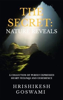 The Secret: Nature Reveals (eBook, ePUB) - Goswami, Hrishikesh