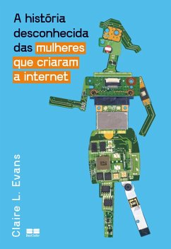 Cover A história desconhecida das mulheres que criaram a internet (eBook, ePUB)