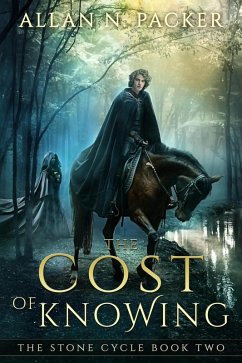 The Cost of Knowing (The Stone Cycle, #2) (eBook, ePUB) - Packer, Allan N.