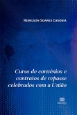 Curso de convênios e contratos de repasse celebrados com a União (eBook, ePUB)