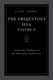 The Ubiquitous Siva Volume II (eBook, PDF) The Ubiquitous Siva Volume II (eBook, PDF)