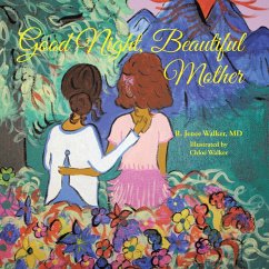 Good Night, Beautiful Mother (eBook, ePUB) - Walker MD, R. Jenee