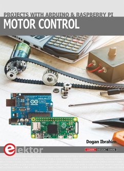 Motor Control - Projects with Arduino & Raspberry Pi (eBook, PDF) - Ibrahim, Dogan