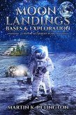 Moon Landings, Bases & Exploration (eBook, ePUB)