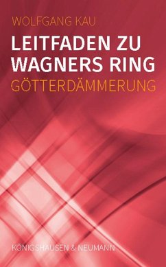 Cover Leitfaden zu Wagners Ring - Götterdämmerung
