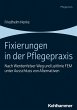 Fixierungen in der Pflegepraxis (eBook,... - Bild 1