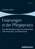 Fixierungen in der Pflegepraxis (eBook, PDF)