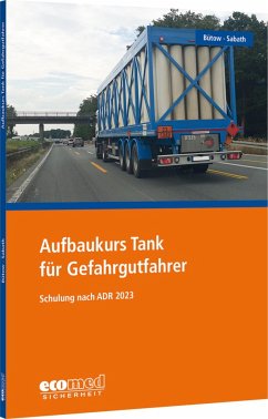 Aufbaukurs Tank für Gefahrgutfahrer - Bütow, Torsten;Sabath, Uta