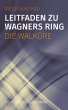 Leitfaden zu Wagners Ring - Die Walküre - Bild 1