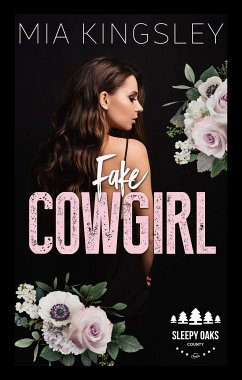 Fake Cowgirl (eBook, ePUB) - Kingsley, Mia