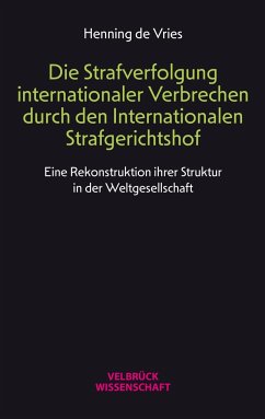 Die Strafverfolgung internationaler Verbrechen durch den Internationalen Strafgerichtshof - de Vries, Henning