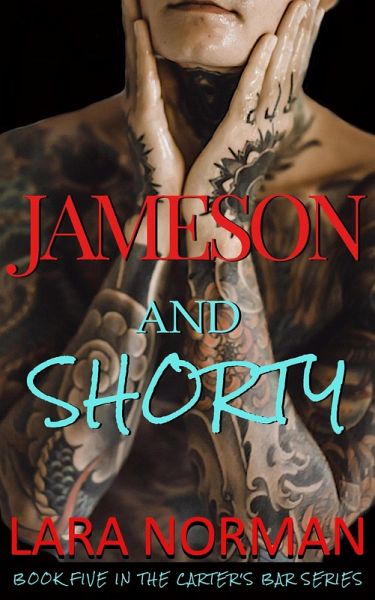 Jameson And Shorty: An Opposites Attract Small Town Romance (Carter's Bar, #5) (eBook, ePUB) Jameson And Shorty: An Opposites Attract Small Town Romance (Carter's Bar, #5) (eBook, ePUB)