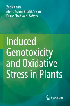 Induced Genotoxicity and Oxidative Stress in Plants